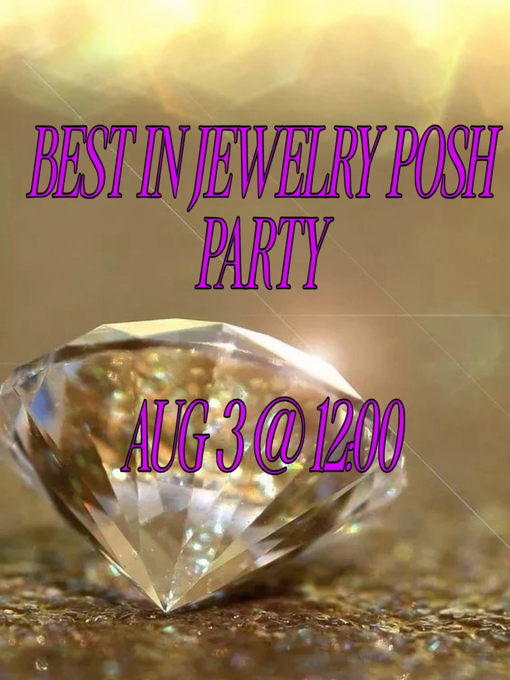 💎 BEST IN JEWELRY POSH PARTY AUG 2@12:00💎